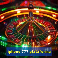 iphone 777 plataforma